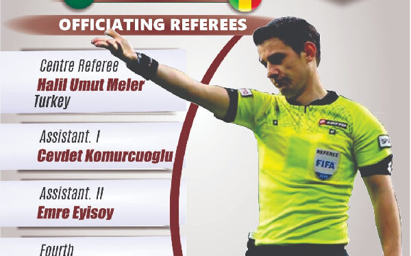 Top Turkish referee Halil Umut Meler to officiate Ghana’s International friendly against Mali