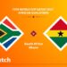 WATCH LIVE: South Africa vs Ghana 2022 World Cup qualifier