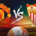 LIVE STREAMING: Manchester United vs Sevilla