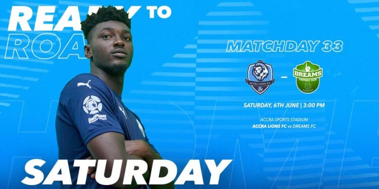 Ghana Premier League Week 33: Accra Lions face off against Dreams FC