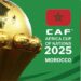 Confirmed: 2025 AFCON qualifiers to commence in September 2024